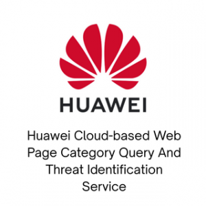 HUAWEI CLOUD-BASED WEB PAGE CATEGORY QUERY AND THREAT IDENTIFICATION SERVICE 3 YEAR – Image 1